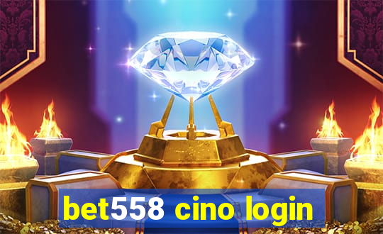 bet558 cino login